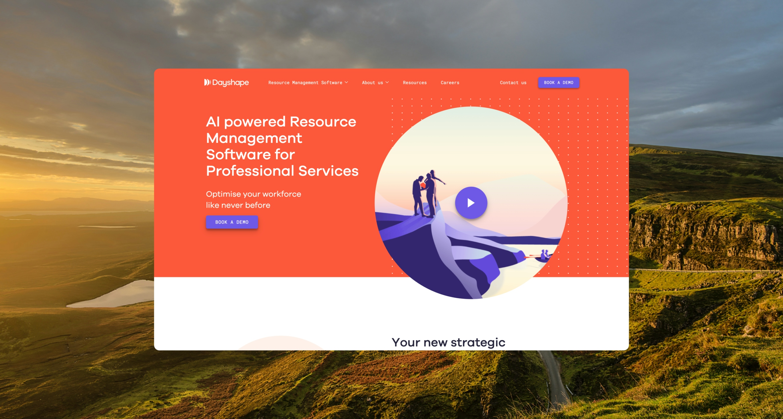 Digital screenshot of Dayshape site stating “Al powered Resource Management Software for Professional Services. Optimise your workforce like never before “Book a demo” and there is a video player with three people standing on some stylised hills.