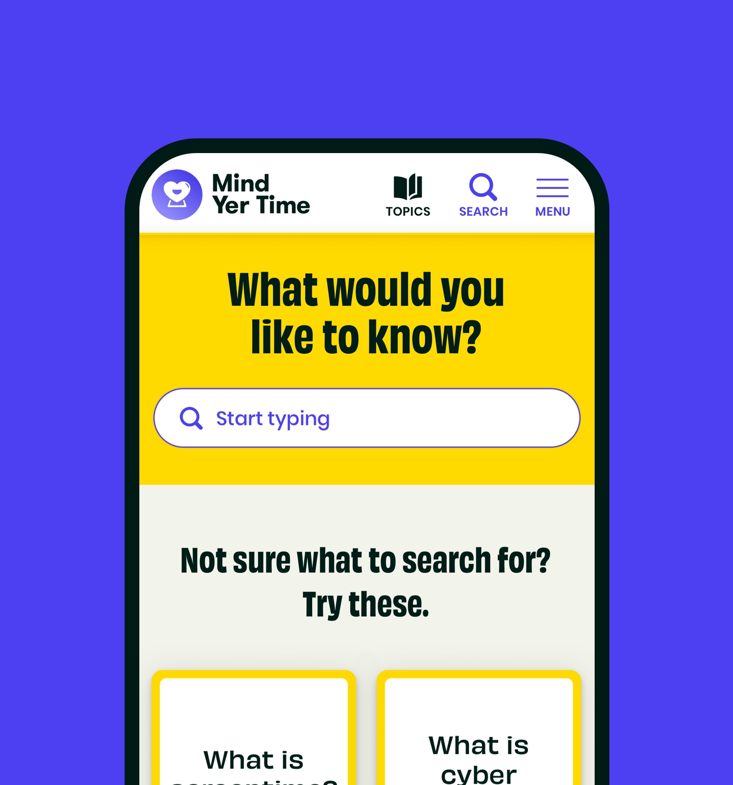 A mobile phone depicts a screenshot of the Mind yer Time page “What would you like to know?” sit on a navy blue background