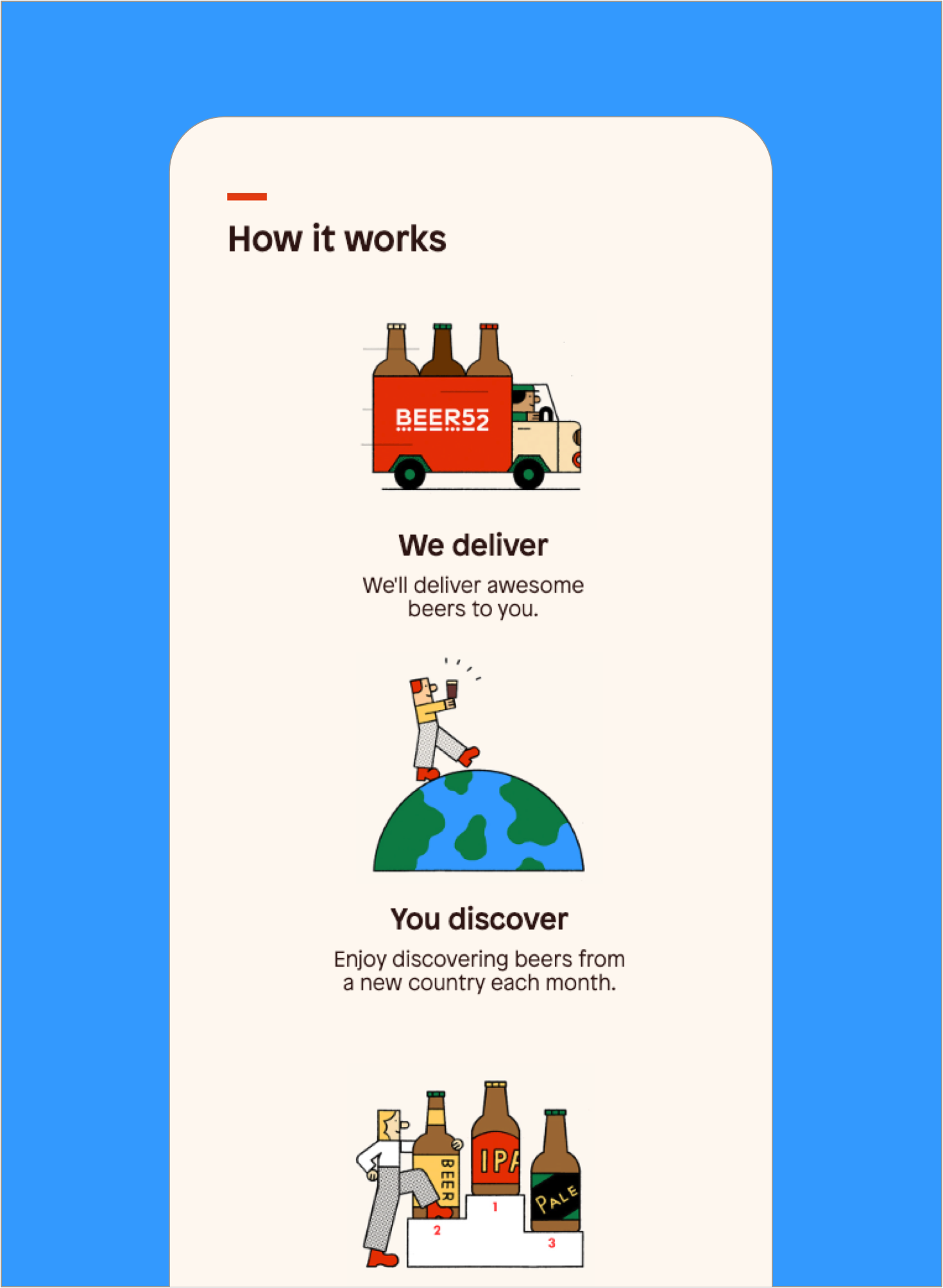 A mobile phone style screen depicts the Beer52 Time “How it works” page on a blue background. There are three illustrations on the page of a truck, someone walking on the Earth and bottles on a winners’ podium