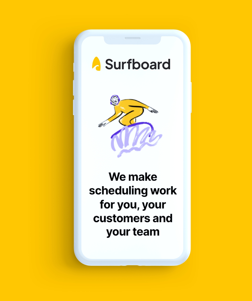 A mobile on a yellow background shows an illustrated surfer with the text “We make scheduling work for you, your customers and your team”